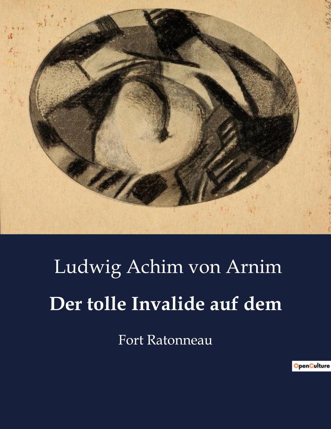 Cover: 9791041939237 | Der tolle Invalide auf dem | Fort Ratonneau | Ludwig Achim Von Arnim