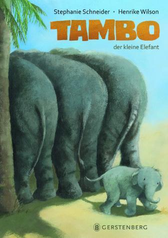 Cover: 9783836958776 | Tambo, der kleine Elefant | Henrike Wilson (u. a.) | Buch | Deutsch