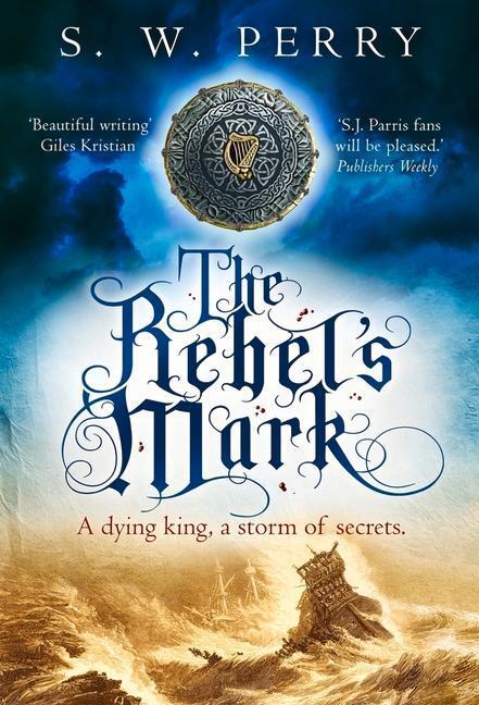 Cover: 9781838954000 | The Rebel's Mark | S. W. Perry | Taschenbuch | The Jackdaw Mysteries