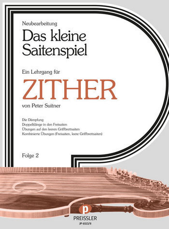 Cover: 9790201496771 | Das kleine Saitenspiel, Folge 2 | Ein Lehrgang für Zither | Broschüre