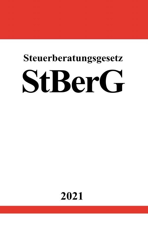 Cover: 9783754912379 | Steuerberatungsgesetz (StBerG) | DE | Ronny Studier | Taschenbuch