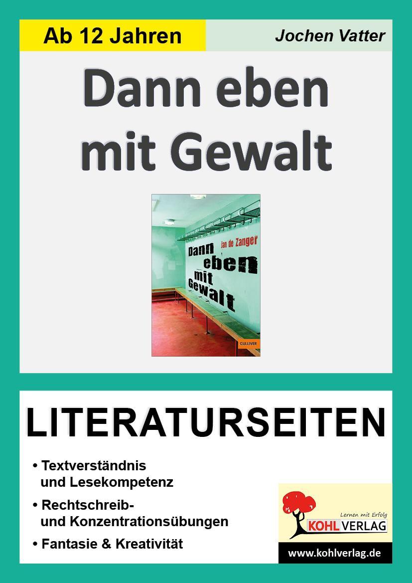 Cover: 9783966240727 | Dann eben mit Gewalt - Literaturseiten | Jochen Vatter | Taschenbuch