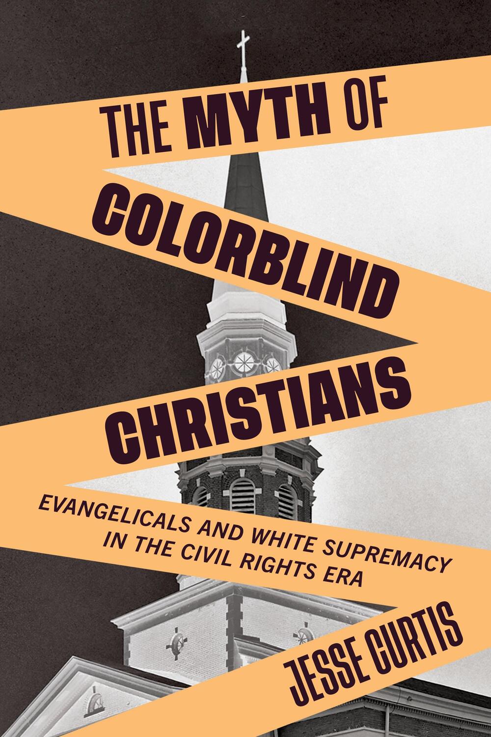 Cover: 9781479809387 | The Myth of Colorblind Christians | Jesse Curtis | Taschenbuch | 2021