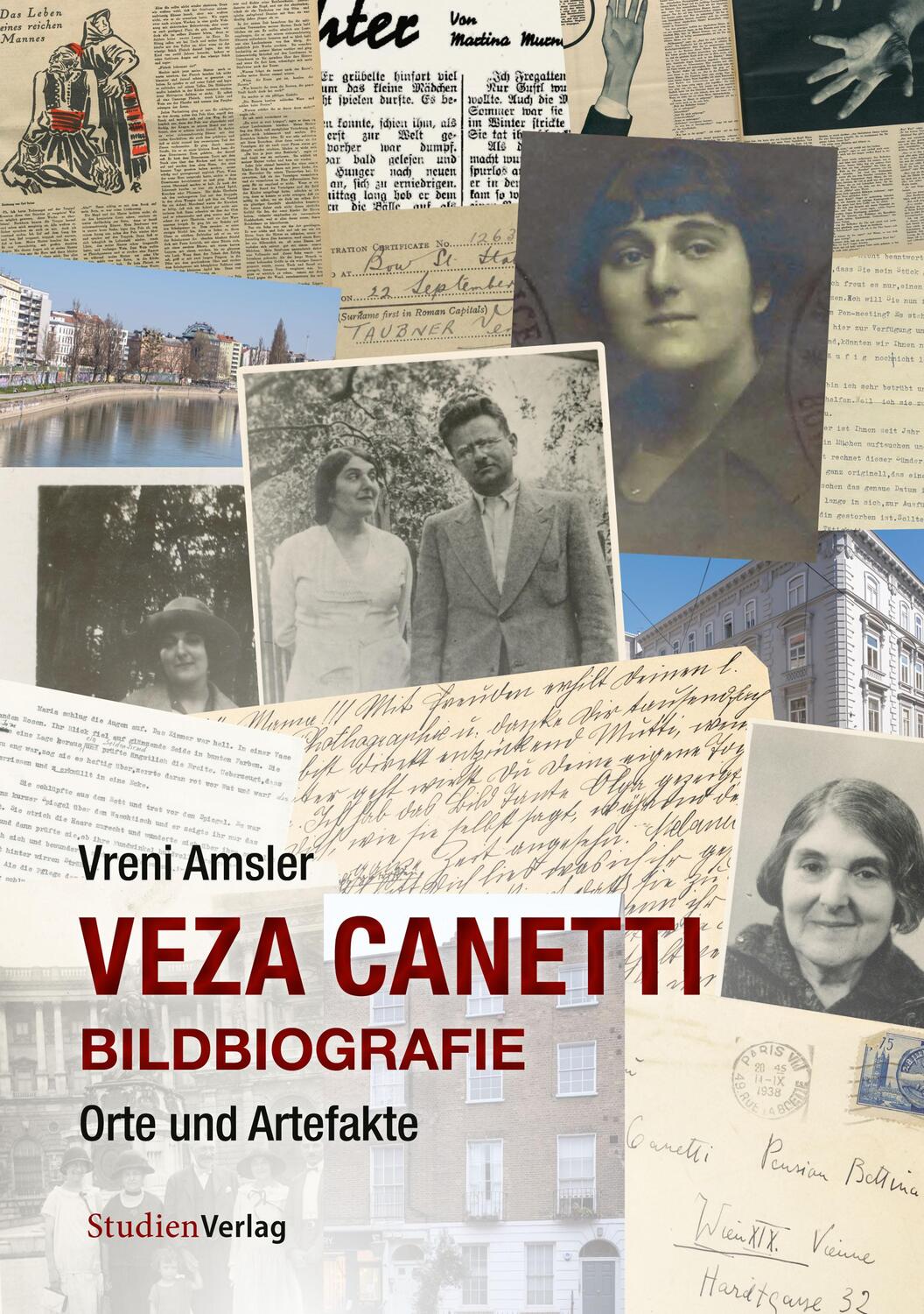 Cover: 9783706563307 | Veza Canetti - Bildbiografie | Orte und Artefakte | Vreni Amsler