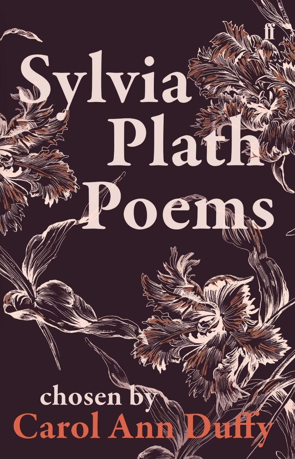 Cover: 9780571348510 | Sylvia Plath Poems Chosen by Carol Ann Duffy | Sylvia Plath | Buch