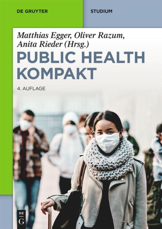 Cover: 9783110673548 | Public Health Kompakt | Matthias Egger (u. a.) | Taschenbuch | XXVIII