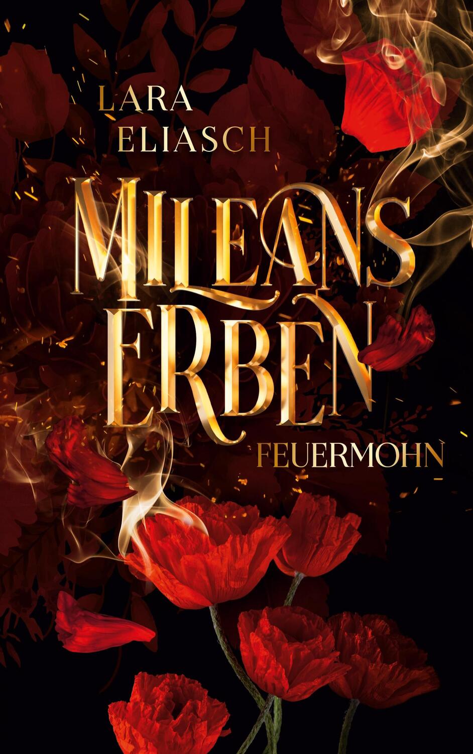 Cover: 9783757847234 | Mileans Erben | Feuermohn | Lara Eliasch | Taschenbuch | Mileans Erben