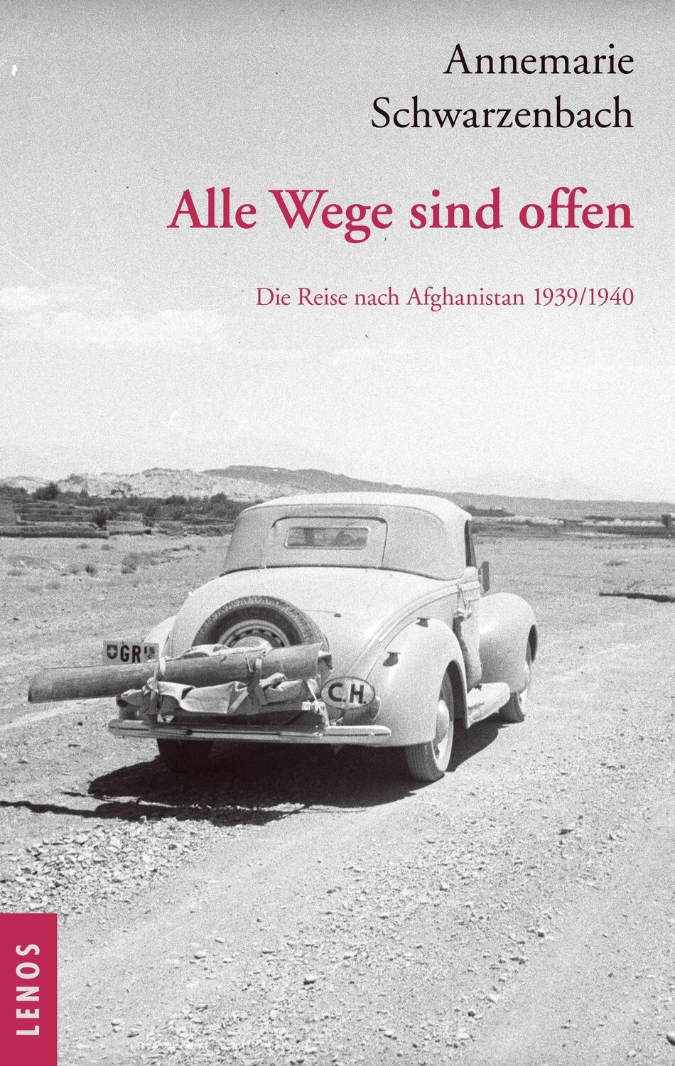 Cover: 9783039250110 | Ausgewählte Werke von Annemarie Schwarzenbach / Alle Wege sind offen