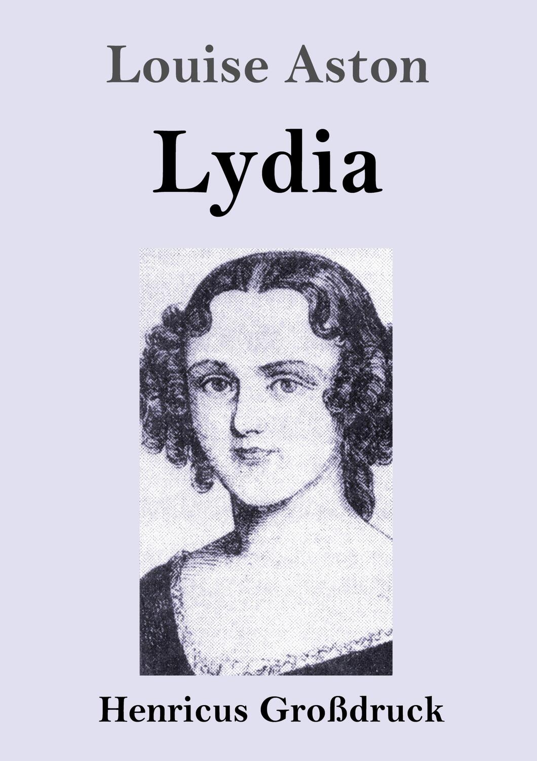 Cover: 9783847854098 | Lydia (Großdruck) | Louise Aston | Taschenbuch | Paperback | 188 S.