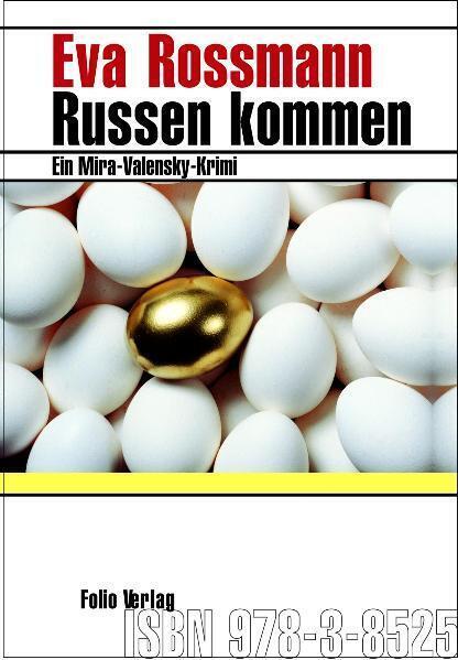 Cover: 9783852564449 | Russen kommen | Ein Mira-Valensky-Krimi | Eva Rossmann | Buch | 277 S.