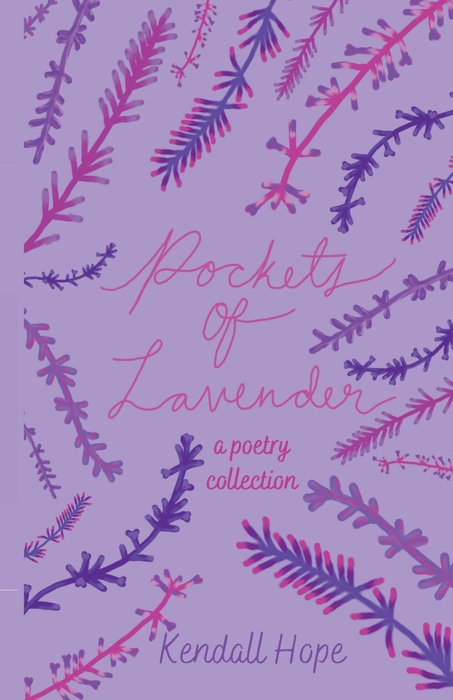 Cover: 9798986210605 | Pockets of Lavender | A Poetry Collection | Kendall Hope | Taschenbuch