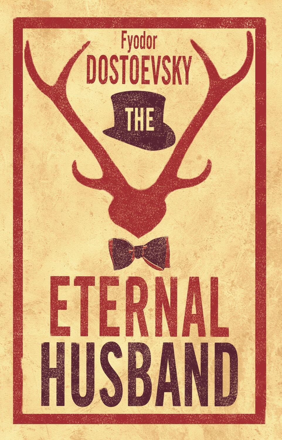 Cover: 9781847496560 | The Eternal Husband | Fyodor Dostoevsky | Taschenbuch | Englisch