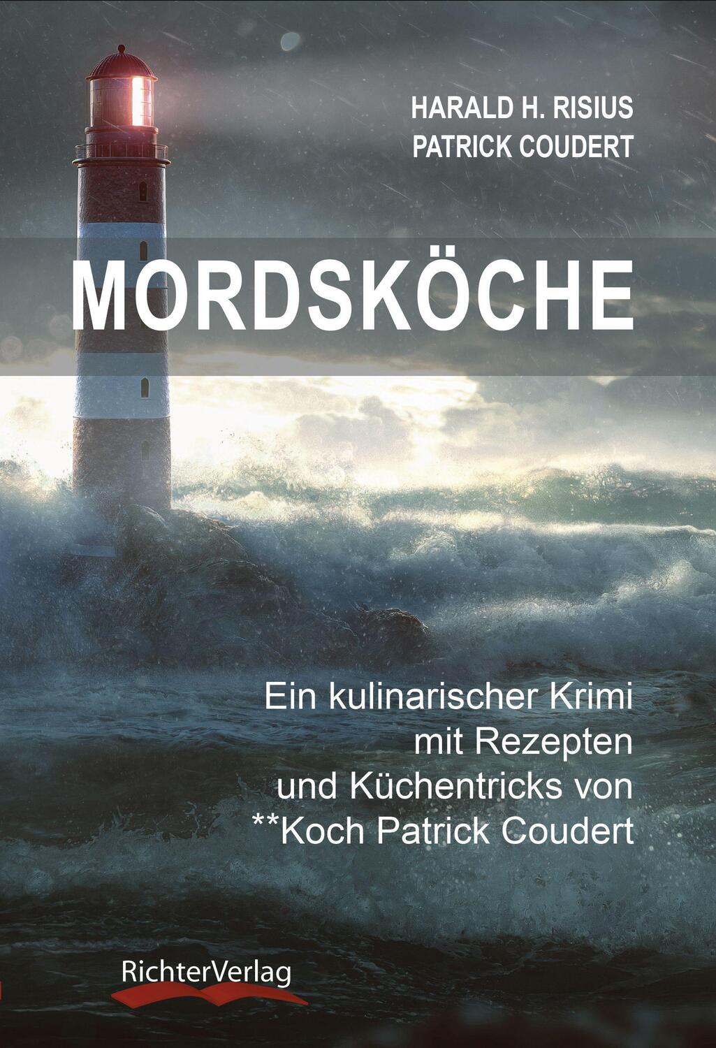 Cover: 9783982257518 | Mordsköche | Harald H. Risius (u. a.) | Taschenbuch | Deutsch | 2022