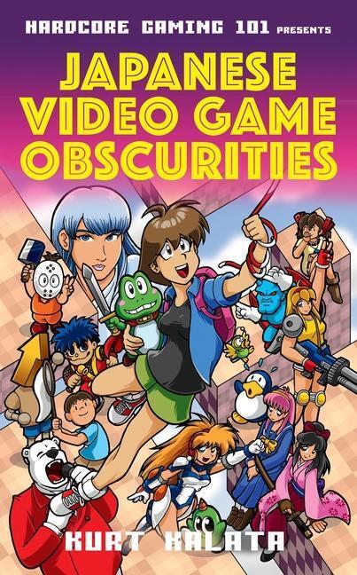 Cover: 9781783527632 | Hardcore Gaming 101 Presents: Japanese Video Game Obscurities | Kalata