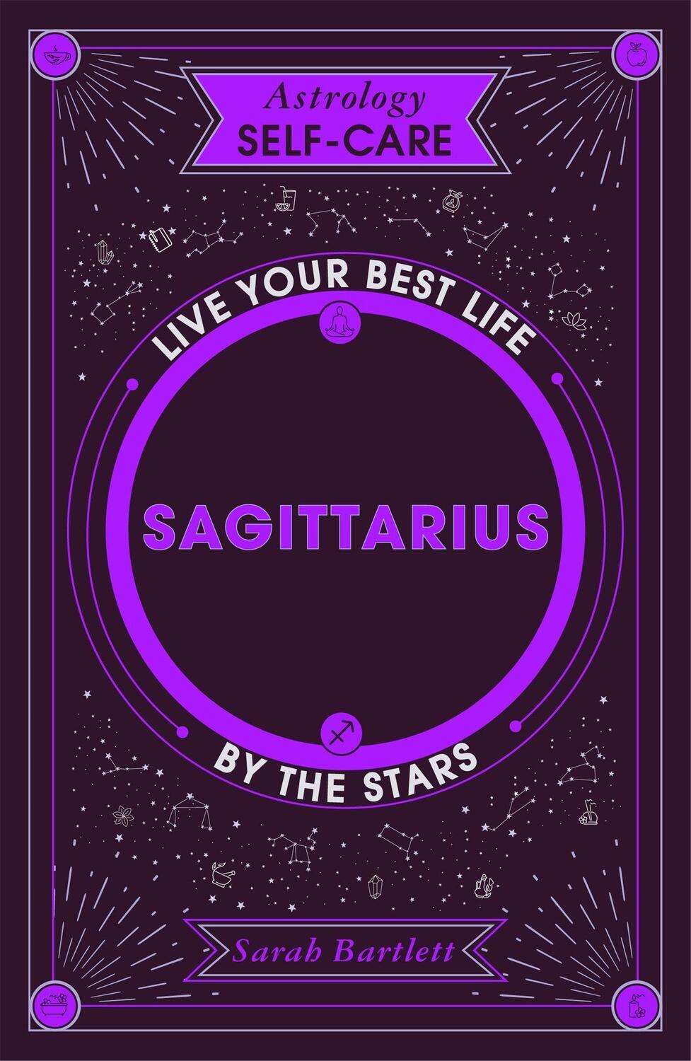 Cover: 9781399704823 | Astrology Self-Care: Sagittarius | Live your best life by the stars