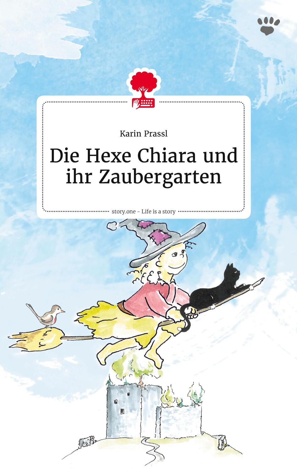 Cover: 9783710805219 | Die Hexe Chiara und ihr Zaubergarten. Life is a Story - story.one