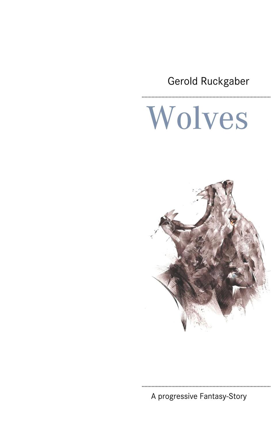 Cover: 9783751936026 | Wolves | Gerold Ruckgaber | Taschenbuch | Books on Demand