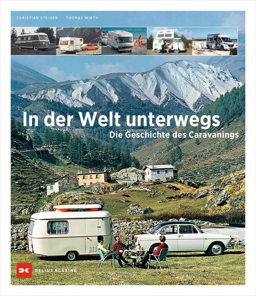 Cover: 9783667122414 | In der Welt unterwegs | Die Geschichte des Caravanings | Buch | 2021