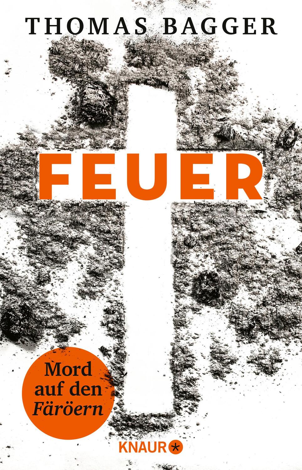 Cover: 9783426529676 | FEUER - Mord auf den Färöern | Thriller | Thomas Bagger | Taschenbuch