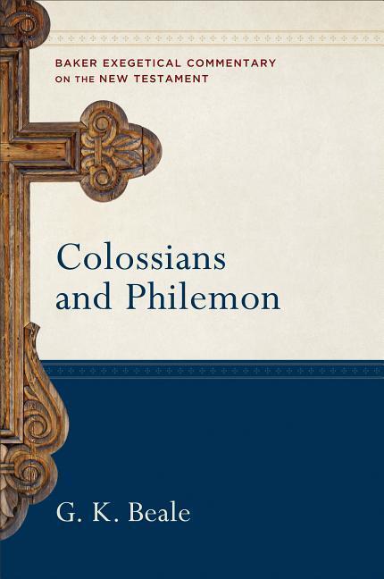 Cover: 9780801026676 | Colossians and Philemon | G. K. Beale (u. a.) | Buch | Englisch | 2019