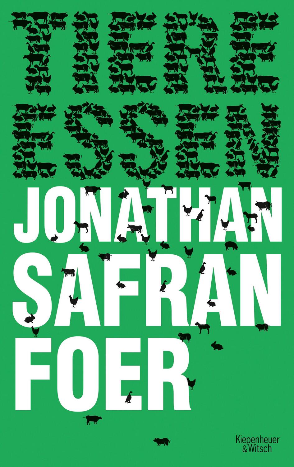 Tiere Essen - Foer, Jonathan Safran