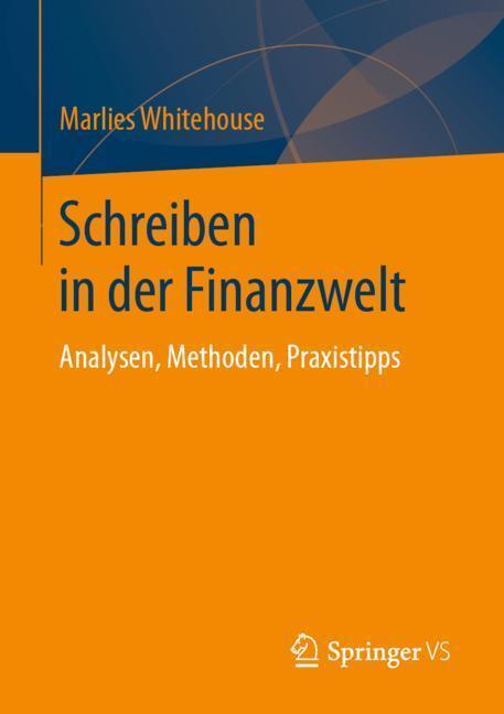 Cover: 9783658108892 | Schreiben in der Finanzwelt | Analysen, Methoden, Praxistipps | Buch