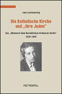 Cover: 9783938690581 | Die Katholische Kirche und "ihre Juden" | Jana Leichsenring | Buch