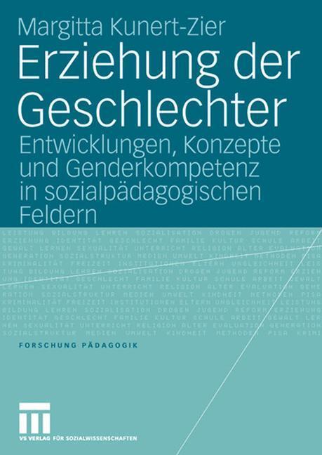 Cover: 9783531146577 | Erziehung der Geschlechter | Margitta Kunert-Zier | Taschenbuch | 2005