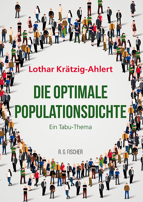 Cover: 9783830195122 | Die optimale Populationsdichte | Ein Tabu-Thema | Krätzig-Ahlert