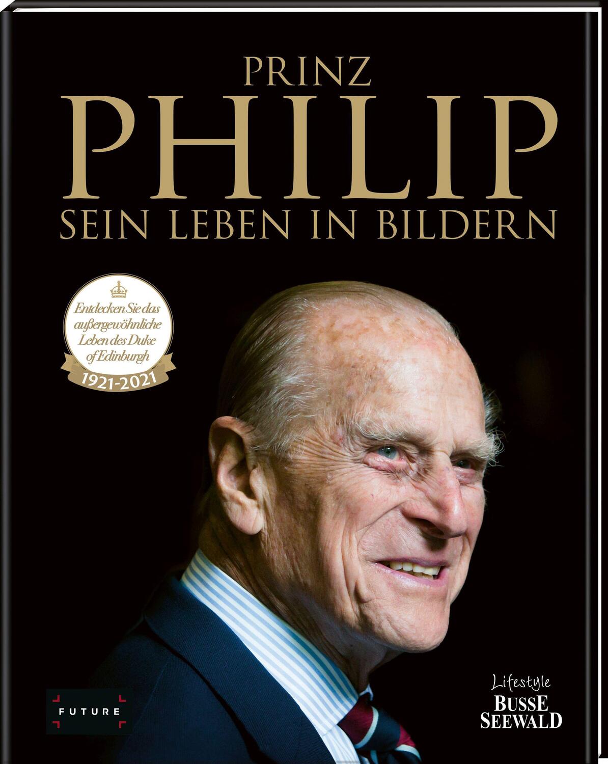 Cover: 9783772446108 | Prinz Philip - Sein Leben in Bildern | Frechverlag | Buch | Deutsch