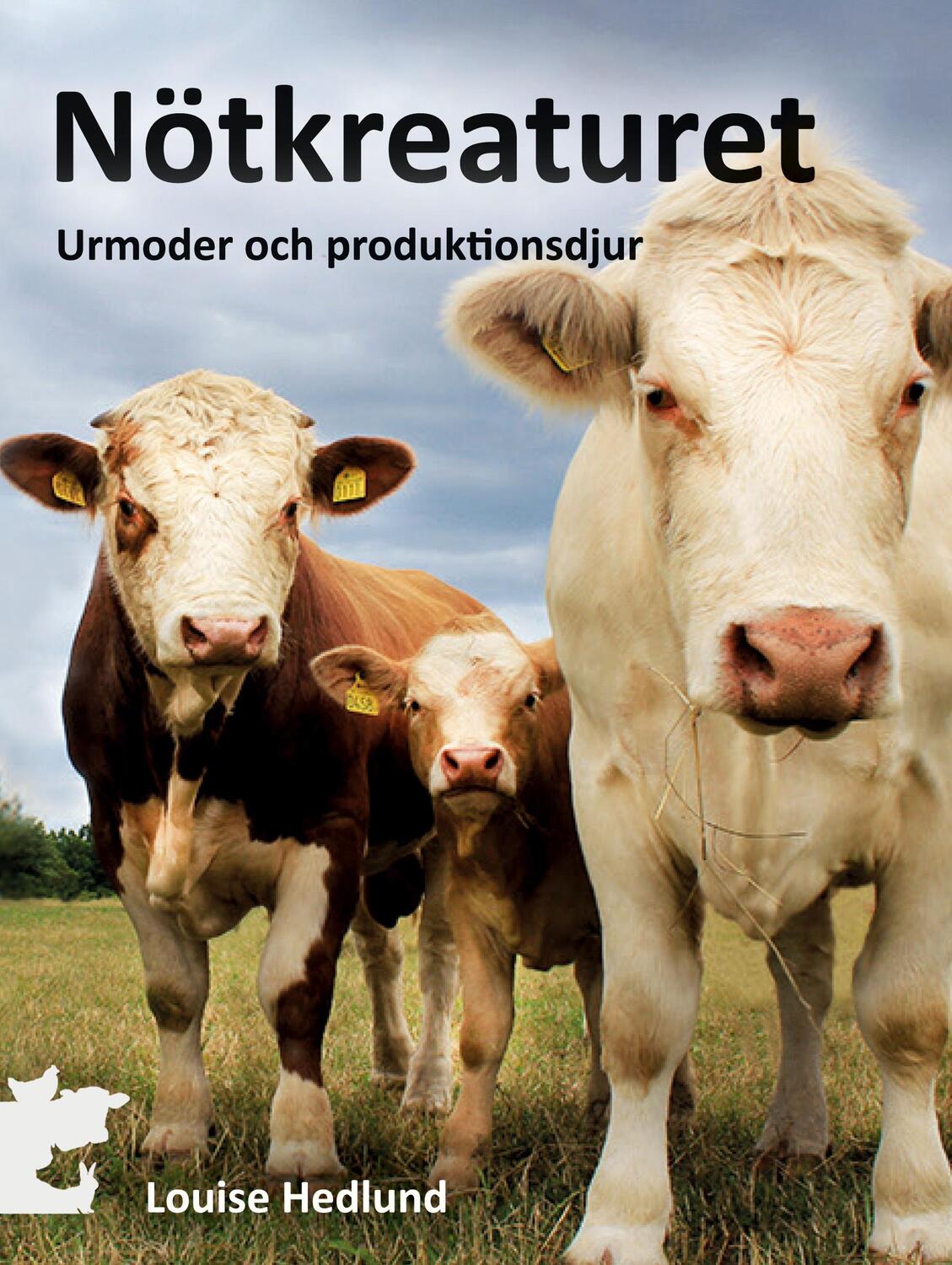 Cover: 9789152718988 | Nötkreatur | Urmoder och produktionsdjur | Louise Hedlund | Buch
