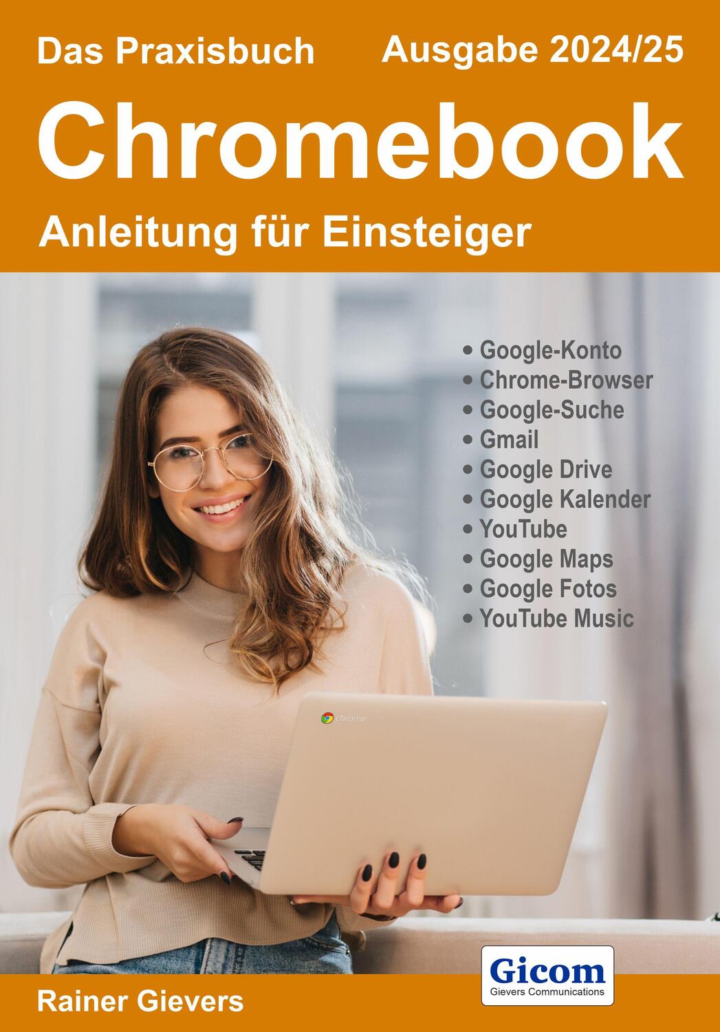 Cover: 9783964692443 | Das Praxisbuch Chromebook - Anleitung für Einsteiger (Ausgabe 2024/25)