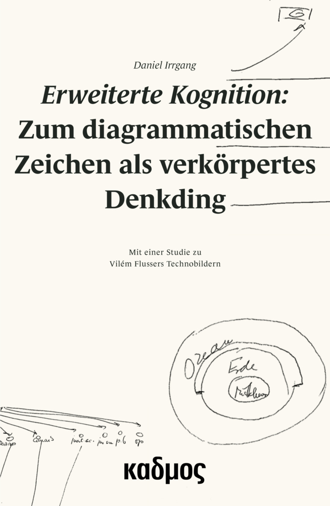 Cover: 9783865994509 | Erweiterte Kognition: Zum diagrammatischen Zeichen als verkörpertes...