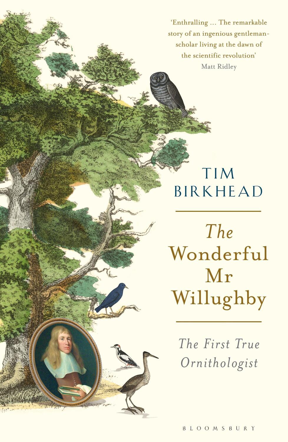 Cover: 9781408878521 | The Wonderful Mr Willughby | The First True Ornithologist | Birkhead