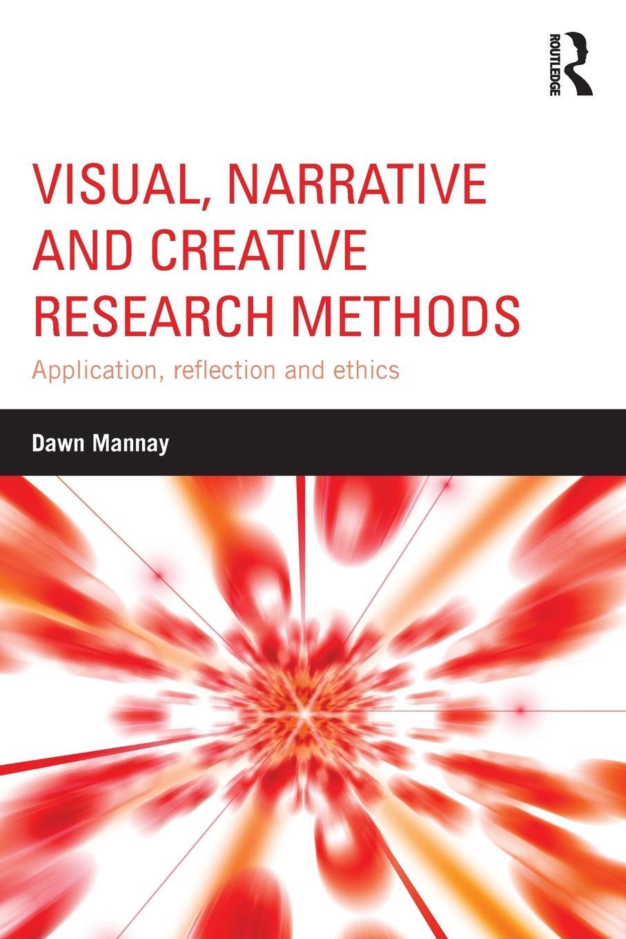 Cover: 9781138024328 | Visual, Narrative and Creative Research Methods | Dawn Mannay | Buch