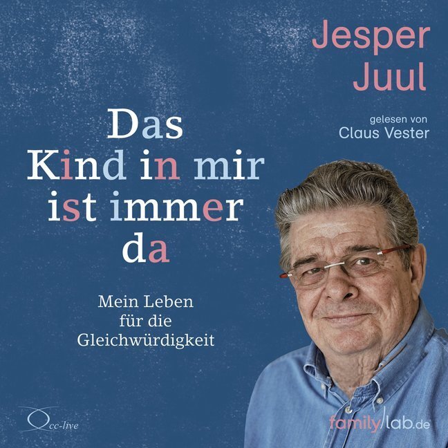 Cover: 9783956163524 | Das Kind in mir ist immer da, 4 Audio-CDs | Jesper Juul | Audio-CD