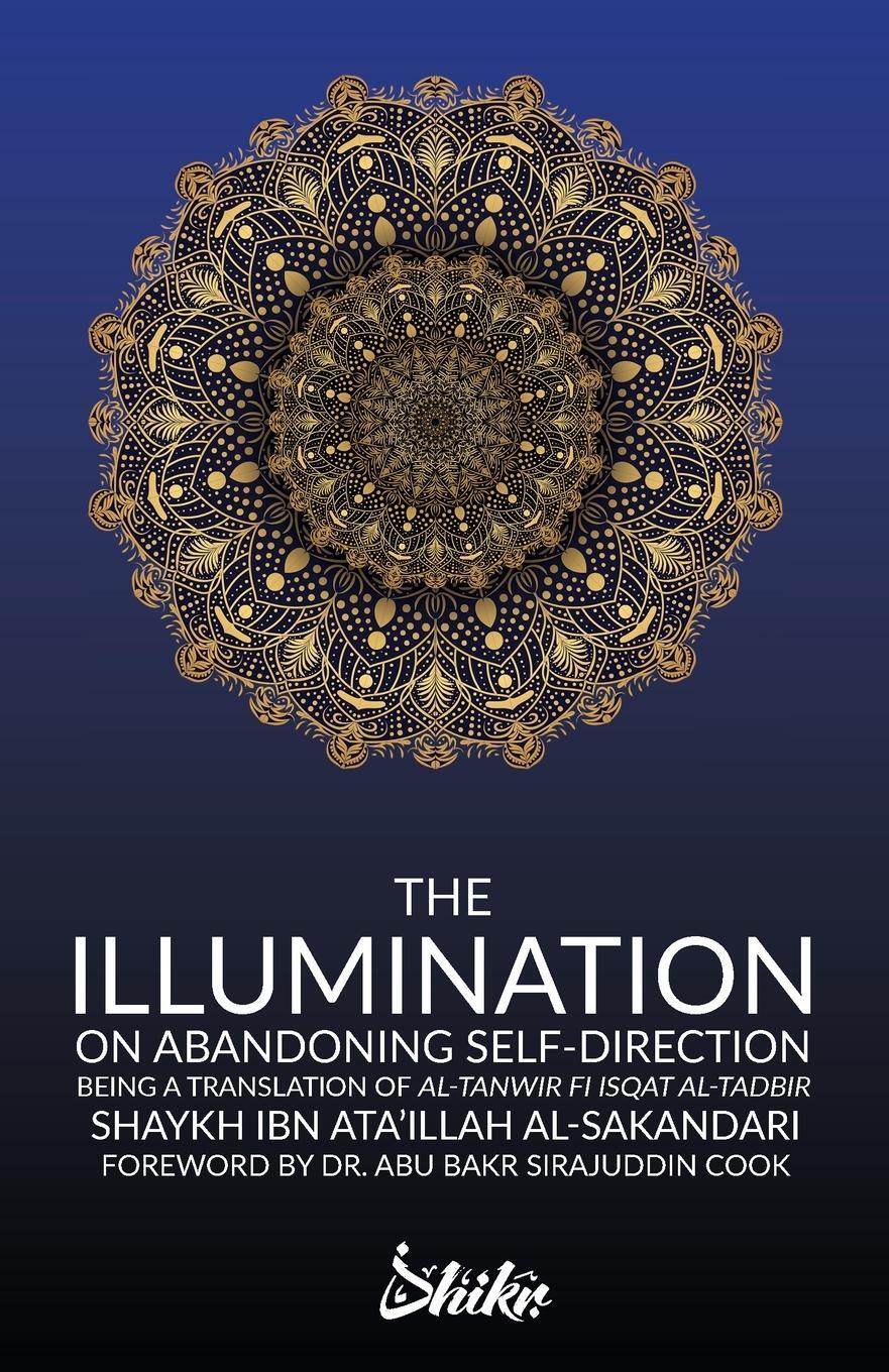 Cover: 9780645037944 | The Illumination on Abandoning Self-Direction, Al-Tanwir fi Isqat...