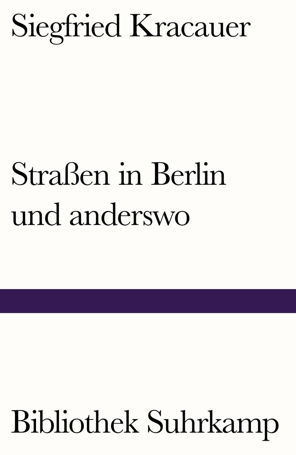 Cover: 9783518242438 | Straßen in Berlin und anderswo | Siegfried Kracauer | Taschenbuch
