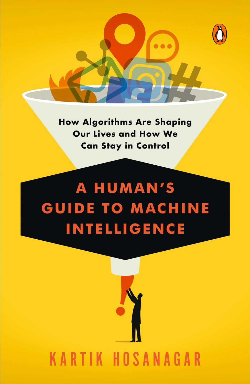 Cover: 9780525560906 | A Human's Guide to Machine Intelligence | Kartik Hosanagar | Buch