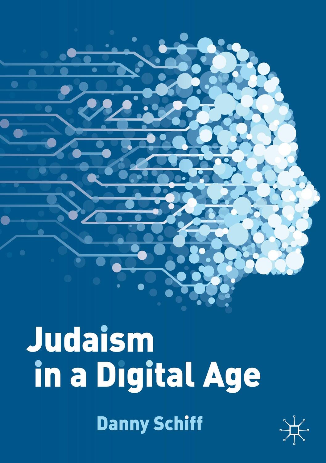 Cover: 9783031179914 | Judaism in a Digital Age | Danny Schiff | Taschenbuch | Paperback | IX