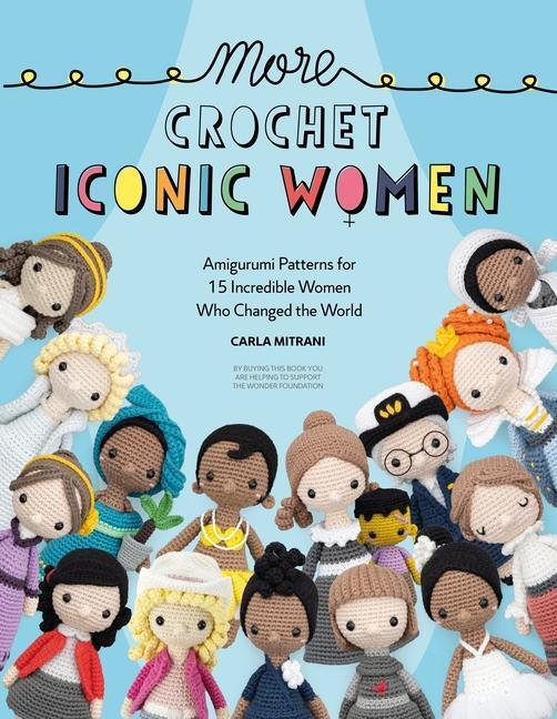 Cover: 9781446309247 | More Crochet Iconic Women | Carla Mitrani | Taschenbuch | Englisch