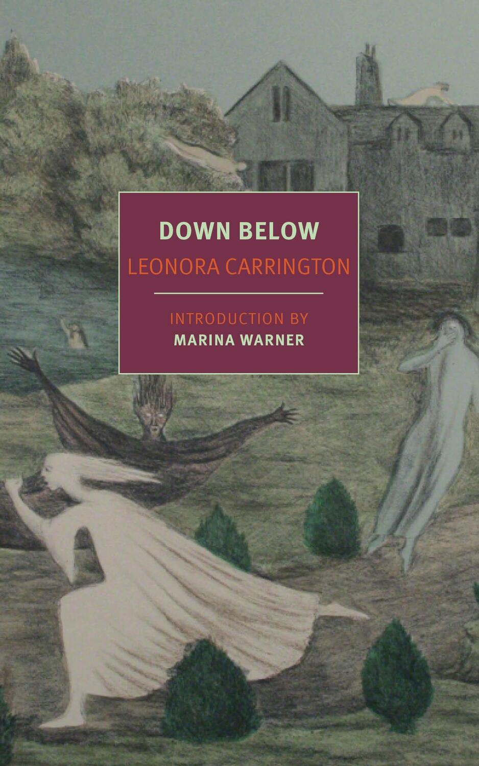 Cover: 9781681370606 | Down Below | Leonora Carrington (u. a.) | Taschenbuch | Englisch
