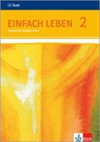 Cover: 9783120062059 | Einfach Leben. Schülerbuch 7/8. Schuljahr. Ausgabe S für...