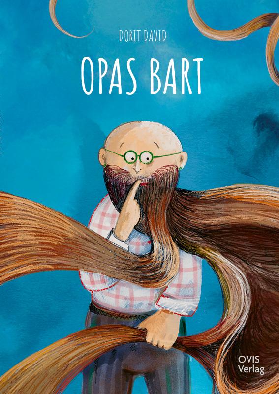 Cover: 9783910552128 | Opas Bart | Dorit David | Buch | 56 S. | Deutsch | 2024 | OVIS Verlag