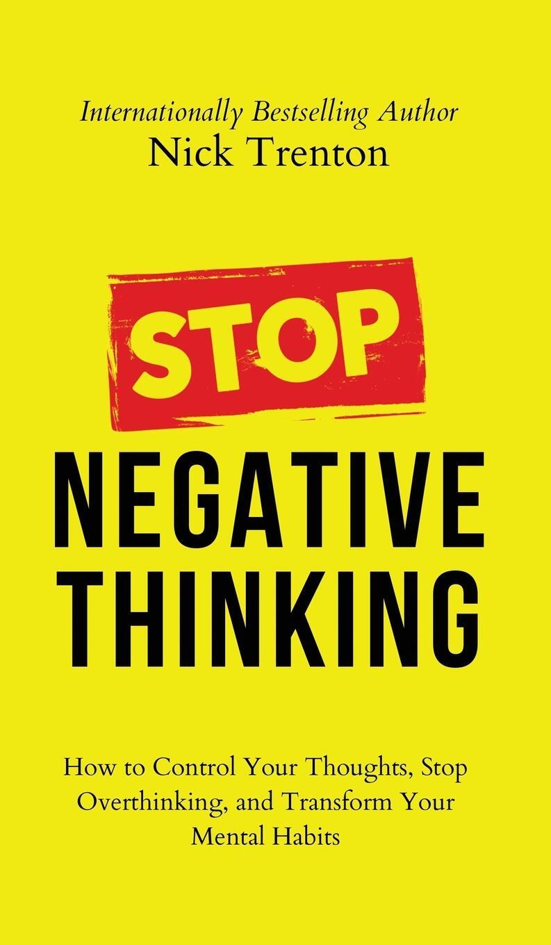Cover: 9781647434502 | Stop Negative Thinking | Nick Trenton | Buch | Englisch | 2023