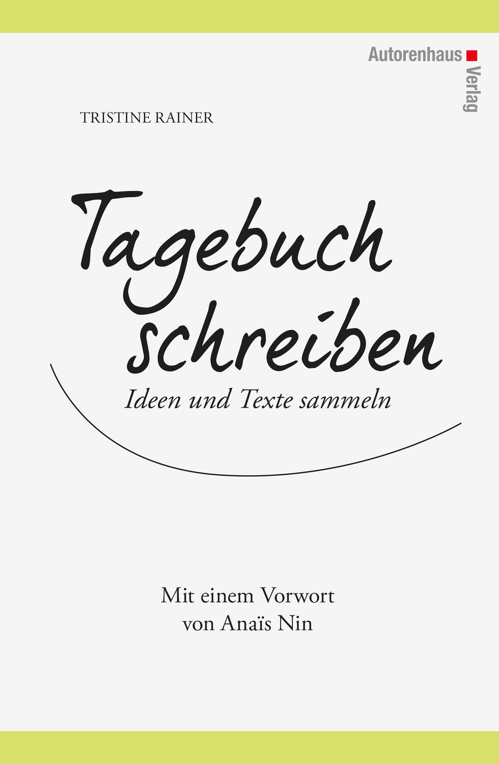 Cover: 9783866711556 | Tagebuch schreiben | Ideen und Texte sammeln | Tristine Rainer | Buch