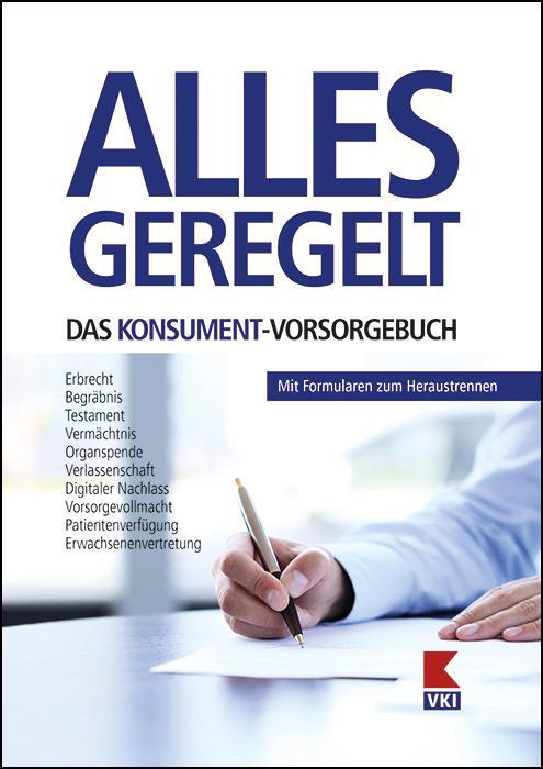 Cover: 9783990131220 | Alles geregelt. Das KONSUMENT-Vorsorgebuch | Manfred Lappe | Buch