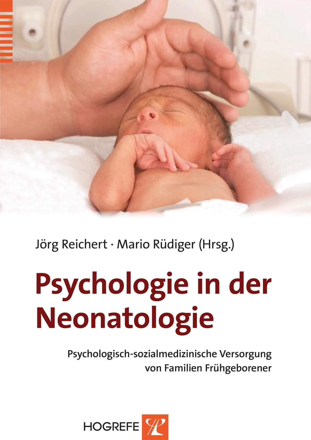 Cover: 9783801724689 | Psychologie in der Neonatologie | Jörg Reichert (u. a.) | Taschenbuch