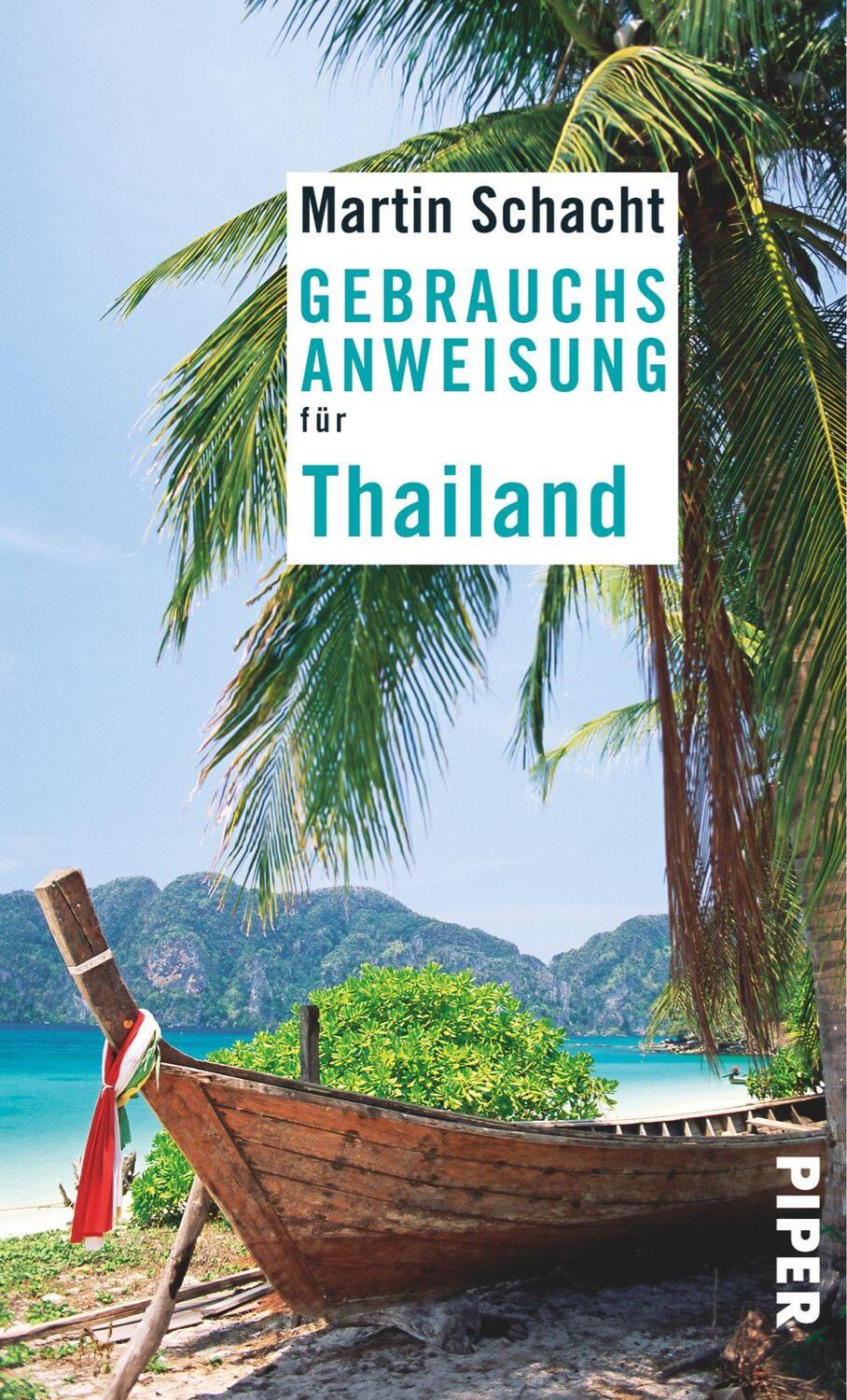 Cover: 9783492276535 | Gebrauchsanweisung für Thailand | Martin Schacht | Taschenbuch | 2015