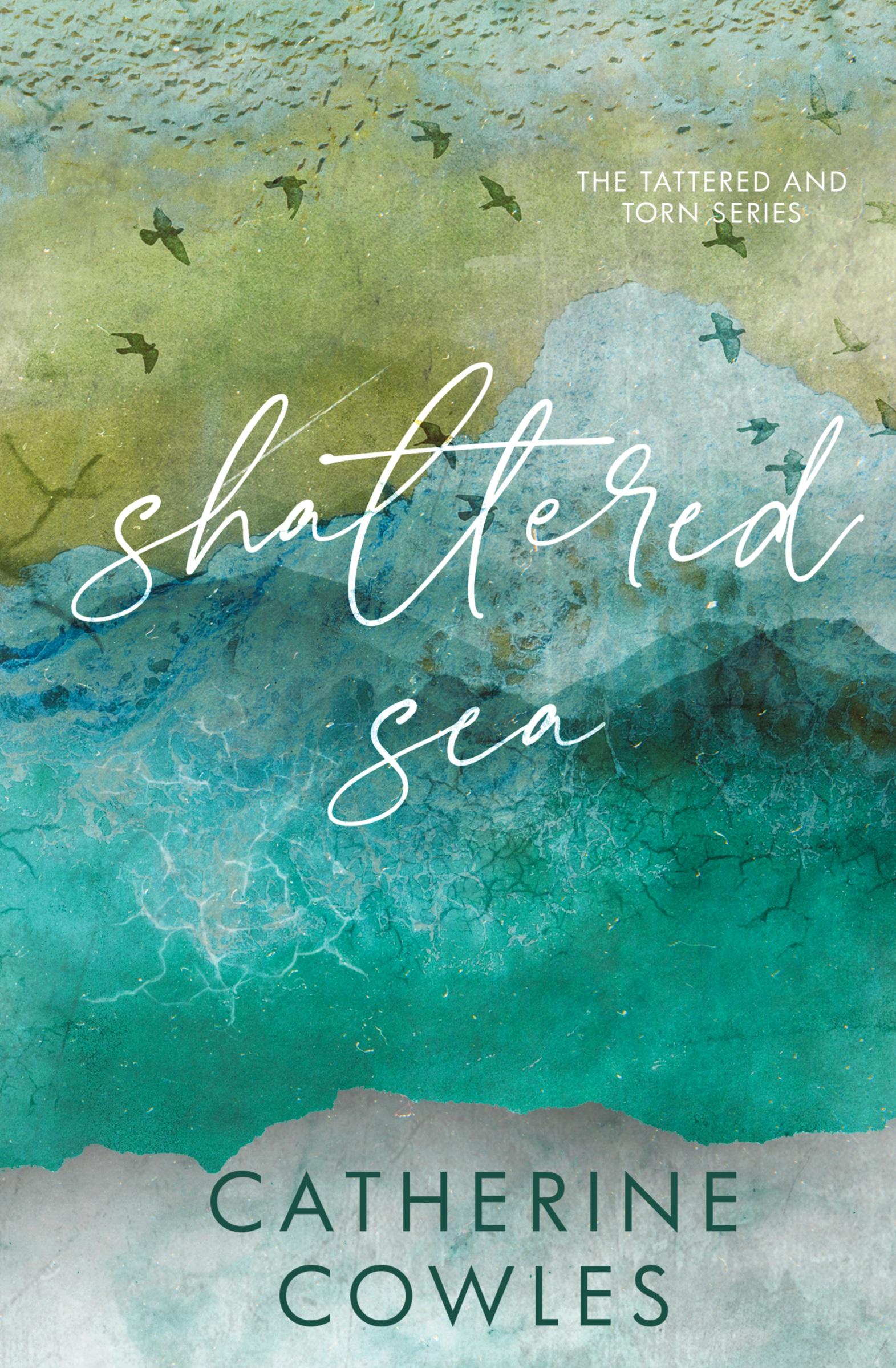 Cover: 9781951936303 | Shattered Sea | A Tattered &amp; Torn Special Edition | Catherine Cowles